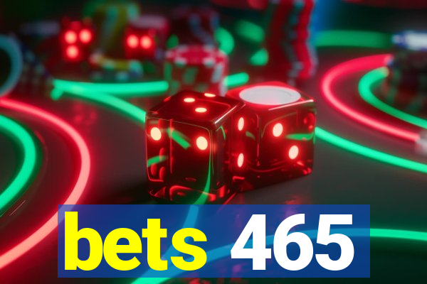 bets 465